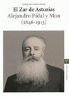 ZAR DE ASTURIAS. ALEJANDRO PIDAL Y MON 1846-1913