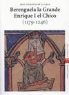BERENGUELA LA GRANDE / ENRIQUE I EL CHICO (1179-1246)