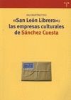 SAN LEON LIBRERO:EMPRESAS CULTURALES DE SANCHEZ CUESTA