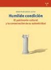 HUMILDE CONDICION. EL PATRIMONIO CULTURAL Y CONSERVACION AUTENTICIDAD