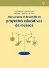 MANUAL PARA EL DESARROLLO PROYECTOS EDUCATIVOS DE MUSEOS