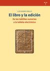 EL LIBRO Y LA EDICION: DE LAS TABLILLAS SUMERIAS A LA TABLETA ELECTRONICA