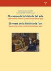 EL REVERSO DE LA HISTORIA DEL ARTE: EXPOSICIONES, COMERCIO Y COLECCIONISMO (1850-1950)