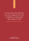 LA IMAGEN DE ESPAÑA EN LOS LIBROS DE LOS VIAJEROS ALEMANES DEL SIGLO XVIII