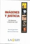 IMAGENES Y JUSTICIA. EL DERECHO A TRAVES DEL CINE