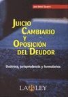 JUICIO CAMBIARIO Y OPOSICION DEL DEUDOR