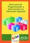 GUIA PARA LA PROGRAMACION E INTERVENCION EN EDUCACION ESPECIAL + CD