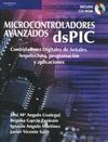 MICROCONTROLADORES AVANZADOS DSPIC (CON CD-ROM)