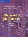 ELECTRONICA DE POTENCIA: COMPONENTES, TOPOLOGIAS Y EQUIPOS