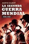 LA SEGUNDA GUERRA MUNDIAL VOL. 1 : 1939 - 1942