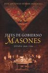 JEFES DE GOBIERNO MASONES. ESPAÑA 1868- 1936