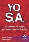 YO S.A. ALCANZANDO LAS METAS PERSONALES Y PROFESIONALES