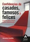 CONFIDENCIAS DE CASADOS, FAMOSOS Y FELICES. 29 TESTIMONIOS
