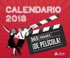 CALENDARIO 365 FRASES ¡DE PELÍCULA! 2018