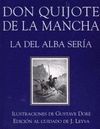 DON QUIJOTE DE LA MANCHA: LA DEL ALBA SERIA
