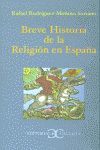 BREVE HISTORIA DE LA RELIGION EN ESPAÑA