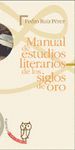 MANUAL DE ESTUDIOS LITERARIOS DE LOS SIGLOS DE ORO 1