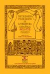 DICCIONARIO FILOLOGICO DE LITERATURA ESPAÑOLA. SIGLO XVII. VOLUMEN 2
