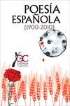 POESÍA ESPAÑOLA 1900-2010  (CASTALIA FUENTE 7)