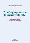 NAUFRAGIO Y RESCATE DE UN PROYECTO VITAL. TESTIMONIO EX CURA OPUS DEI