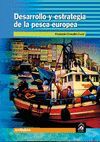 DESARROLLO Y ESTRATEGIA DE LA PESCA EUROPEA