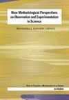 NEW METHODOLOGICAL PERSPECTIVES ON OBSERVATION AND EXPERIMENTATION