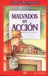 MALVADOS EN ACCION