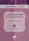 LA BAJA EDAD MEDIA EN LOS SIGLOS XIV-XV. ECONOMIA Y SOCIEDAD