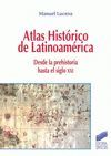 ATLAS HISTORICO DE LATINOAMERICA