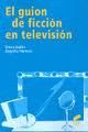 EL GUION DE FICCION TELEVISIVO