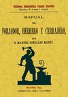 MANUAL DEL FORJADOR, HERRERO Y CERRAJERO. FACSIMIL 1893
