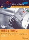 VIVE MAS Y MEJOR. 52 IDEAS BRILLANTES