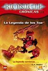 LA LEYENDA DE LOS TOA. BIONICLE CRONICAS 1