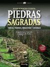 PIEDRAS SAGRADAS. TEMPLOS, PIRAMIDES, MONASTERIOS Y CATEDRALES