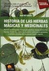 HISTORIA DE LAS HIERBAS MAGICAS Y MEDICINALES