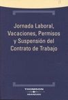 JORNADA LABORAL, VACACIONES, PERMISOS Y SUSPENSION CONTRATO TRABAJO