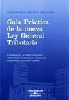 GUIA PRACTICA DE LA NUEVA LEY GENERAL TRIBUTARIA