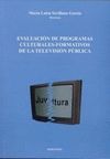 EVALUACION PROGRAMAS CULTURALES FORMATIVOS DE LA TELEVISION PUBLICA