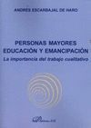 PERSONAS MAYORES: EDUCACION Y EMANCIPACION. IMPORTANCIA DEL TRABAJO CU