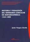 HISTORIA Y PEDAGOGIA DEL SEMINARIO CONCILIAR EN HISPANOAMERICA 1563-18