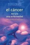 EL CANCER NO ES UNA ENFERMEDAD