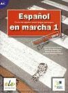 ESPAÑOL EN MARCHA 1. GUIA DIDACTICA. A1
