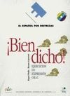 BIEN DICHO. EL ESPAÑOL POR DESTREZAS. CD