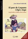 EL PARE DE CARPANTA I ZIPI Y ZAPE (CATALAN)