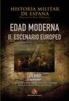 HISTORIA MILITAR DE ESPAÑA III. EDAD MODERNA II. ESCENARIO EUROPEO