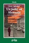 UN JUDIO EN ALEMANIA . CONFERENCIAS Y TOMAS DE POSICION 1978-1991