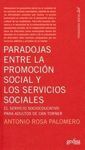 PARADOJAS ENTRE LA PROMOCION SOCIAL Y LOS SERVICIOS SOCIALES