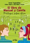 EL LIBRO DE MANUEL Y CAMILA. DIALOGOS SOBRE ETICA. NUEVA EDICION 2007
