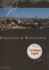BARCELONA & FOTOGRAFIA ( CASTELLANO E INGLES )