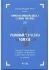 PATOLOGIA Y BIOLOGIA FORENSE. TRATADO DE MEDICINA LEGAL Y CIENCIAS FORENSES 3